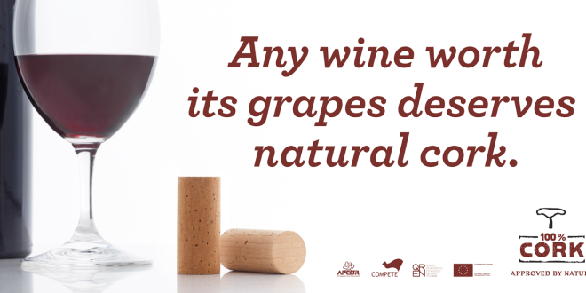 Any wine worth its grapes deserves natural cork